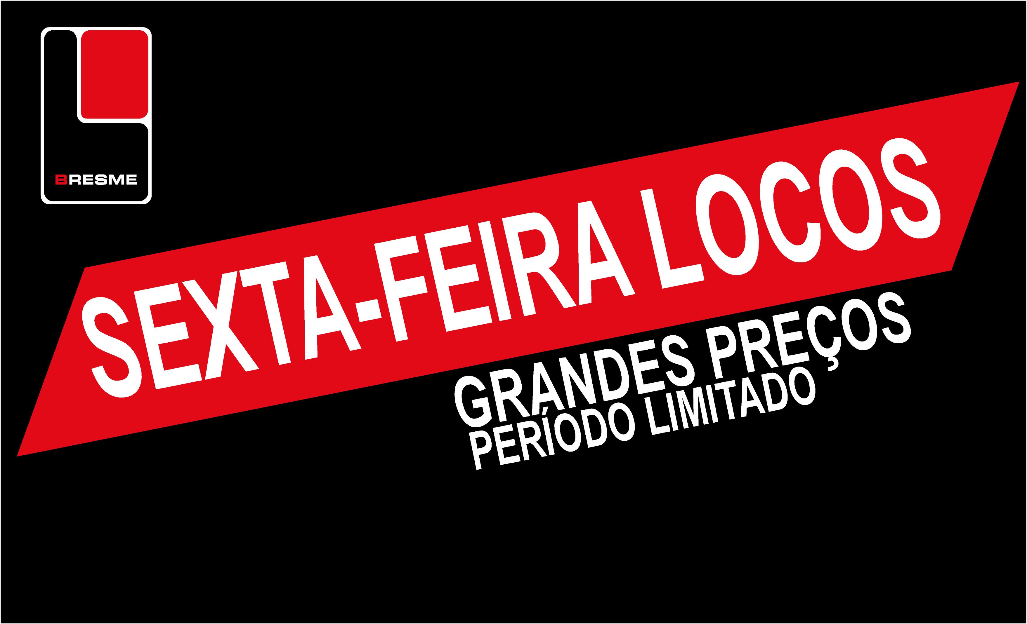 Sextas-feiras loucas